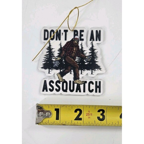 Don't Be An Assquatch Bigfoot 3" Rearview Mirror Window Car Charm Ornament - Picture 3 of 4